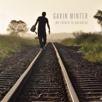 Gavin Minter - My Return To Paradise